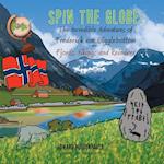 Spin the Globe: the Incredible Adventures of Frederick Von Wigglebottom