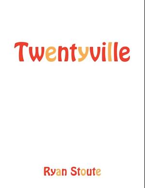 Twentyville