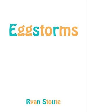 Eggstorms