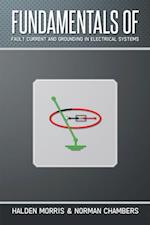 Fundamentals of Fault Current and Grounding in Electrical Systems