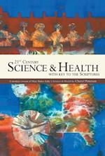 21St Century Science & Health with Key to the Scriptures