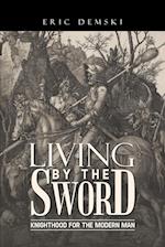 Living by the Sword