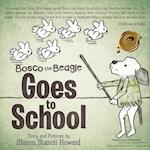 Bosco the Beagle Goes to School