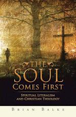 THE SOUL COMES FIRST