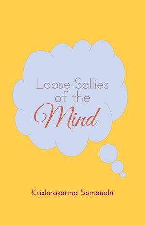 Loose Sallies of the Mind