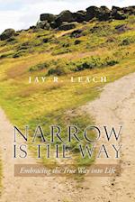 Narrow Is the Way