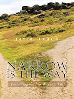 Narrow Is the Way