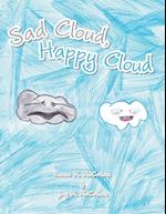 Sad Cloud, Happy Cloud