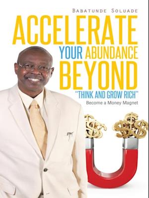 Accelerate Your Abundance Beyond 'Think and Grow Rich'