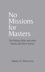 No Missions for Masters