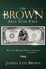 Brown Skin Scar Face