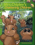 Mrs. Chipley's Chattering Children