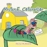 Mister E. Caterpillar