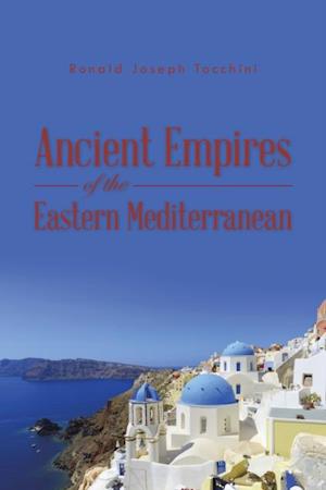 Ancient Empires of the Eastern Mediterranean