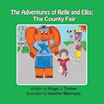 Adventures of Relle and Ellis: the County Fair