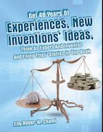 Get 48 Years of Experiences, New Inventions' Ideas, Think as Expert and Inventor and Enjoy Trips' Stories in One Book