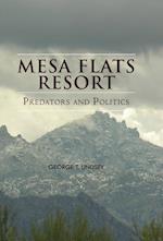 Mesa Flats Resort Predators and Politics