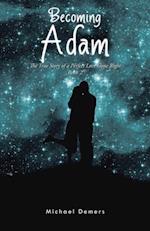 Becoming Adam