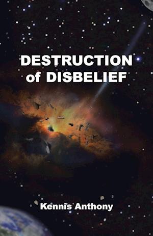 Destruction of Disbelief