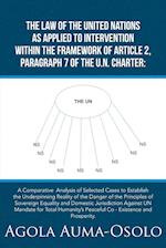 THE LAW OF THE UNITED NATIONS AS APPLIED TO INTERVENTION WITHIN THE FRAME WORK OF ARTICLE 2, PARAGRAPH 7 OF THE UN CHARTER