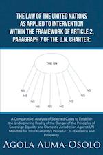 Law of the United Nations as Applied to Intervention Within the Frame Work of     Article 2, Paragraph 7 of the Un Charter