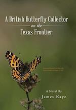 A British Butterfly Collector on the Texas Frontier