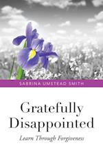 Gratefully Disappointed