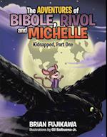 Adventures of Bibole, Rivol, and Michelle