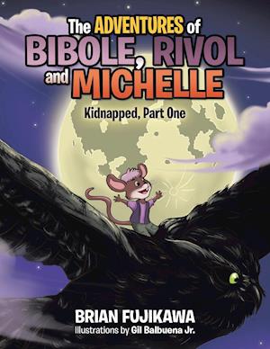 The Adventures of Bibole, Rivol and Michelle