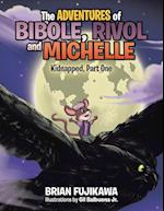 The Adventures of Bibole, Rivol and Michelle