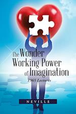 The Wonder Working Power of Imagination