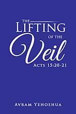 The Lifting of the Veil