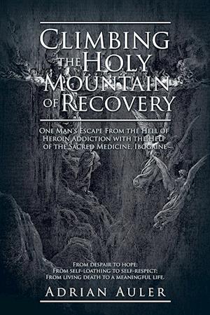 Climbing the Holy Mountain of Recovery