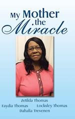 My Mother the Miracle