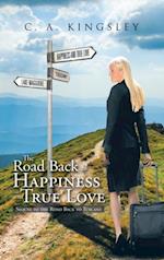 Road   Back to Happiness and True Love