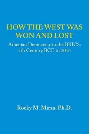 How the West was Won and Lost