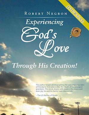 Experiencing God's Love Through His Creation! - JOURNAL