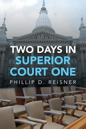 Two Days in Superior Court One