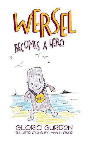 Wersel Becomes a Hero