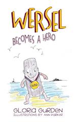 Wersel Becomes a Hero