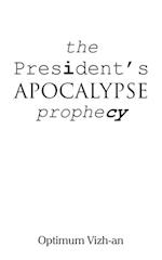 President'S Apocalypse Prophecy