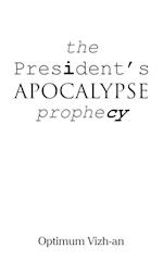 The President's Apocalypse Prophecy