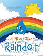 A Place Called Raindot