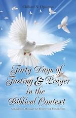 Forty Days of Fasting & Prayer in the Biblical Context