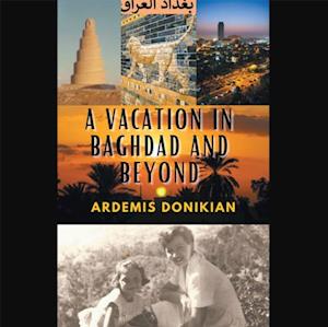 Vacation in Baghdad and Beyond