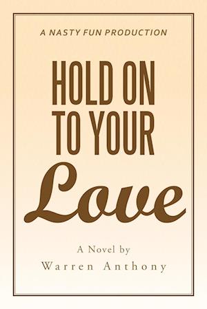 Hold On to Your Love