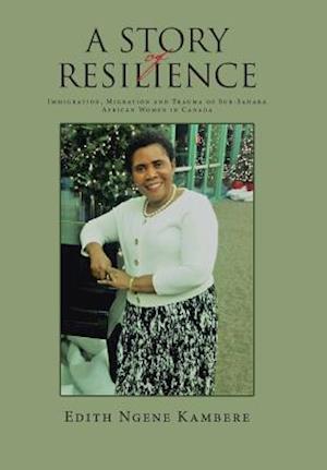 A STORY OF RESILIENCE