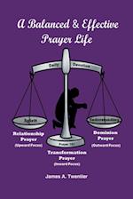 A Balanced and Effective Prayer Life