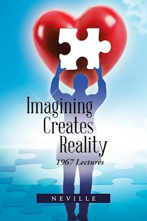 Imagining Creates Reality
