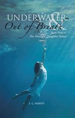 Underwater & out of Breath